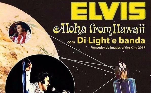 Elvis Aloha From Hawaii com Di Light e Banda promete emocionar fãs do Rei