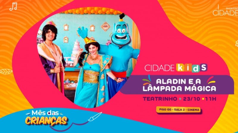 ALADIM E A LÂMPADA MÁGICA EM APRESENTAÇÃO GRATUITA NO SHOPPING CIDADE