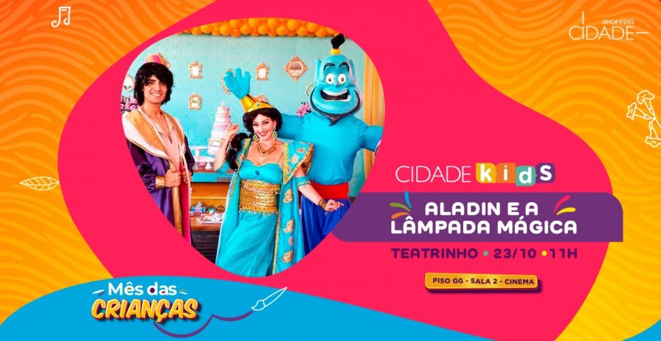 ALADIM E A LÂMPADA MÁGICA EM APRESENTAÇÃO GRATUITA NO SHOPPING CIDADE