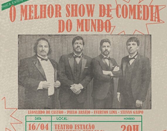 “O MELHOR SHOW DE COMÉDIA DO MUNDO” EM CARTAZ NESTE DOMINGO (16) EM BH