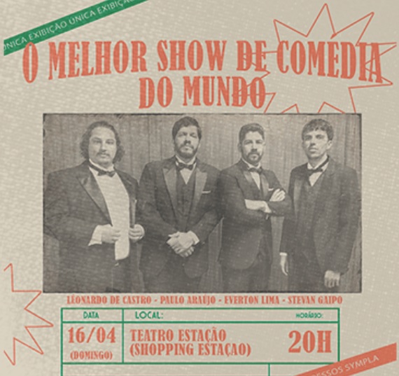 “O MELHOR SHOW DE COMÉDIA DO MUNDO” EM CARTAZ NESTE DOMINGO (16) EM BH